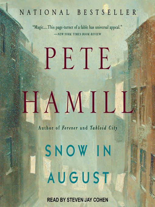 Title details for Snow in August by Pete Hamill - Available